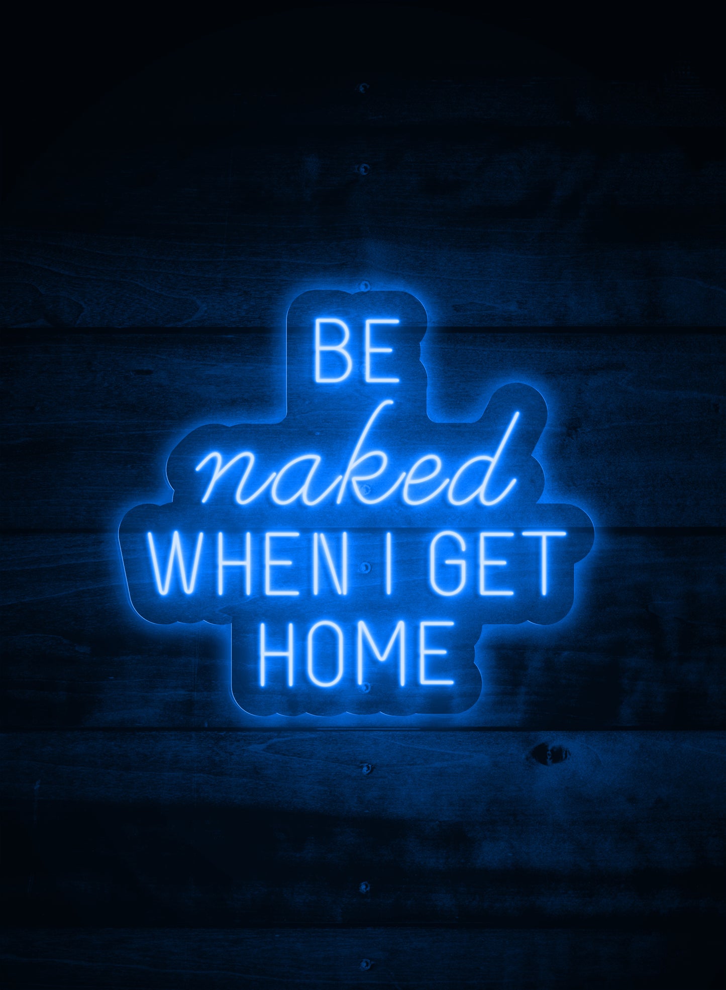 Be naked