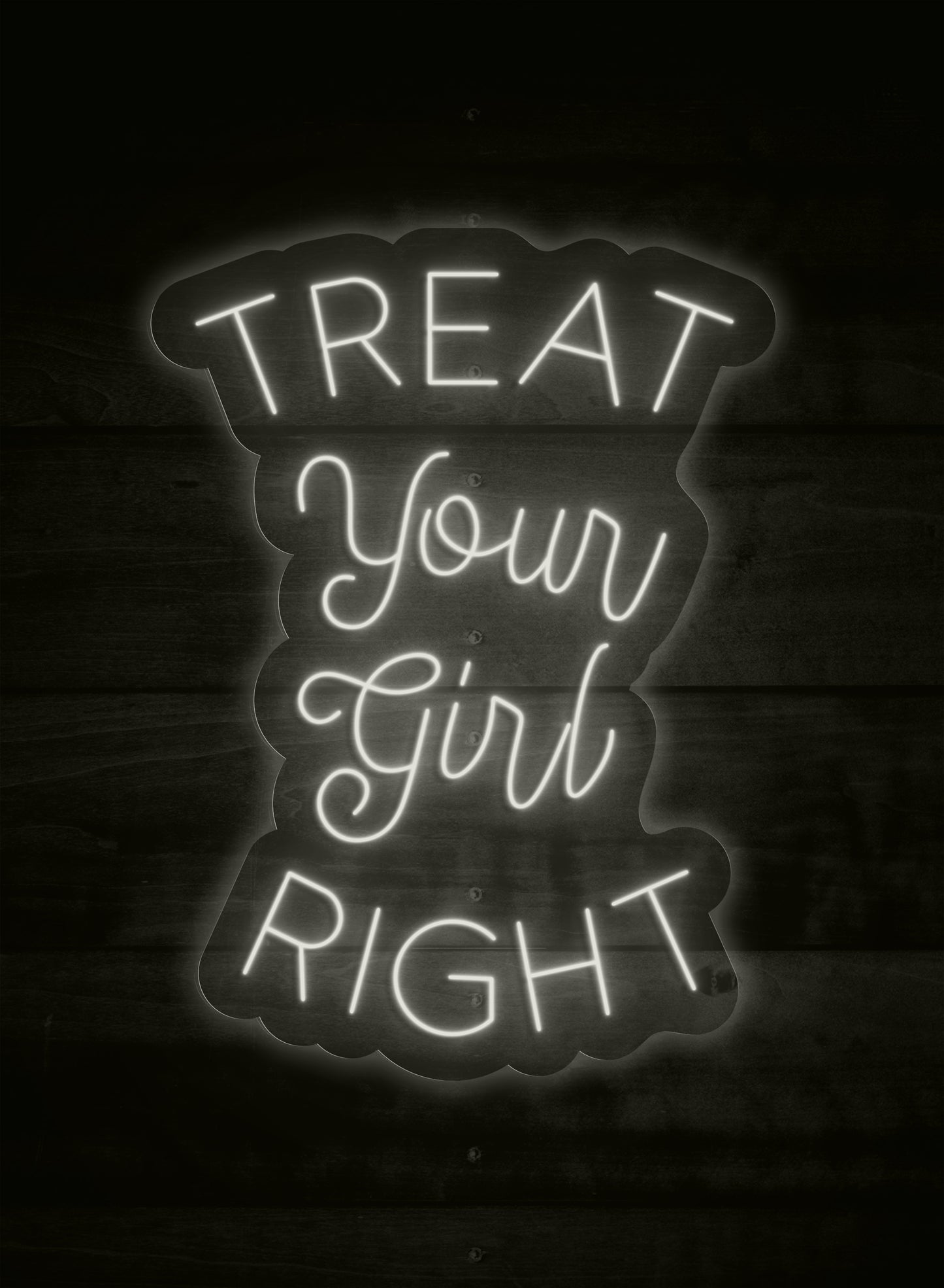 Treat your girl right